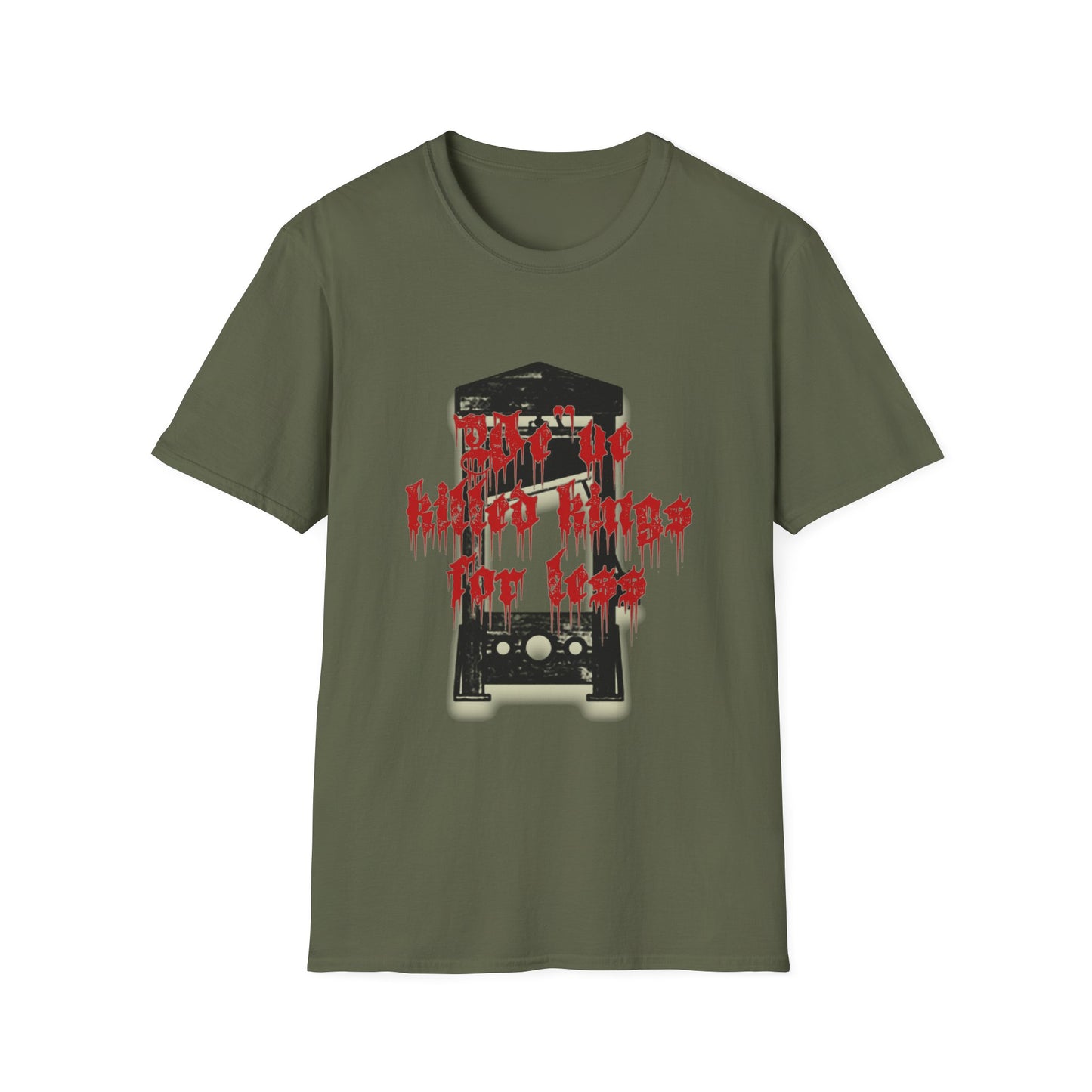 Graphic Tee: We've Killed Kings for Less - Resist Tyranny Revolution Shirt