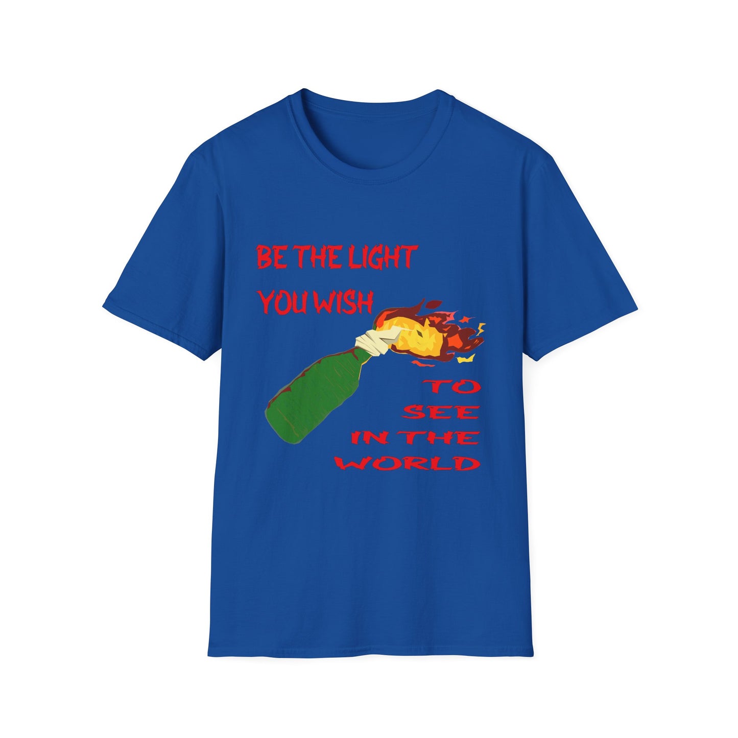 T-Shirt with 'Be the Light You Wish to See in the World' Design