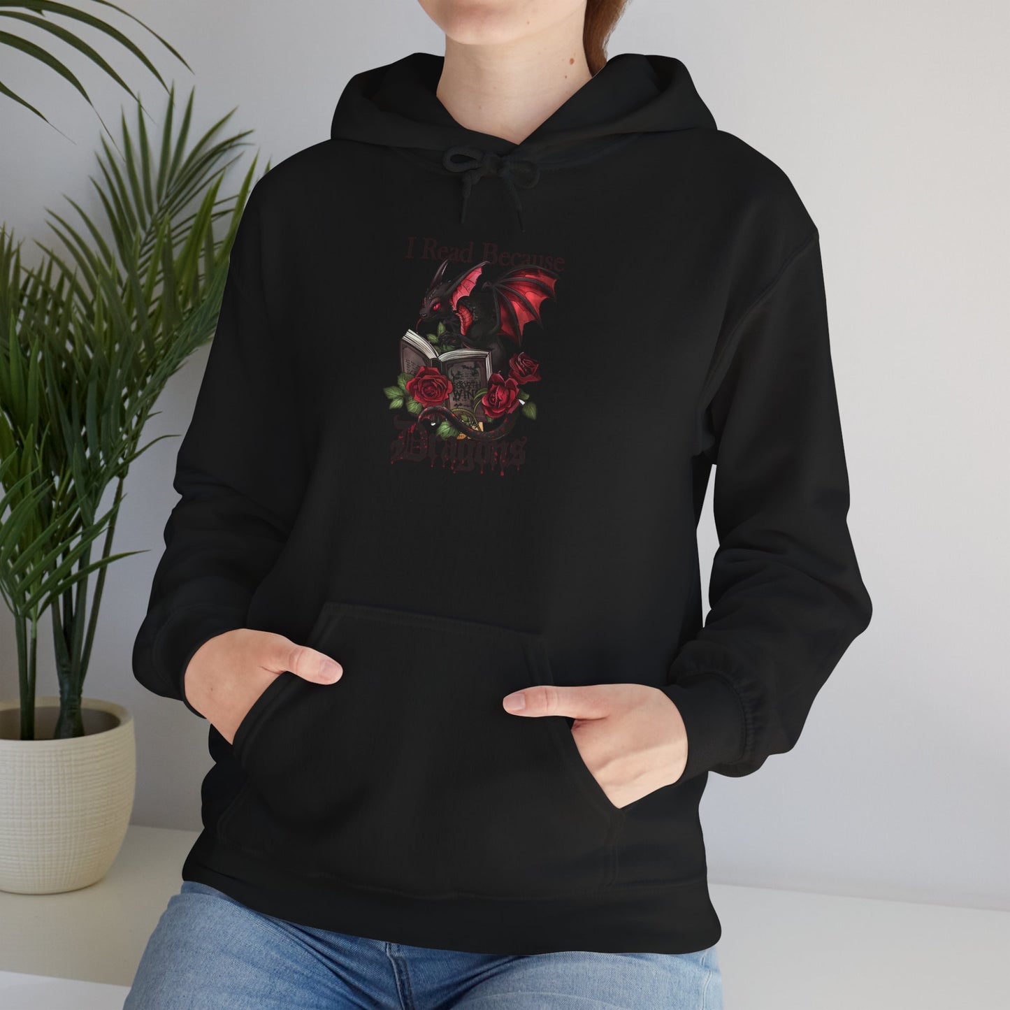 I Read Because Dragons Unisex Hoodie -