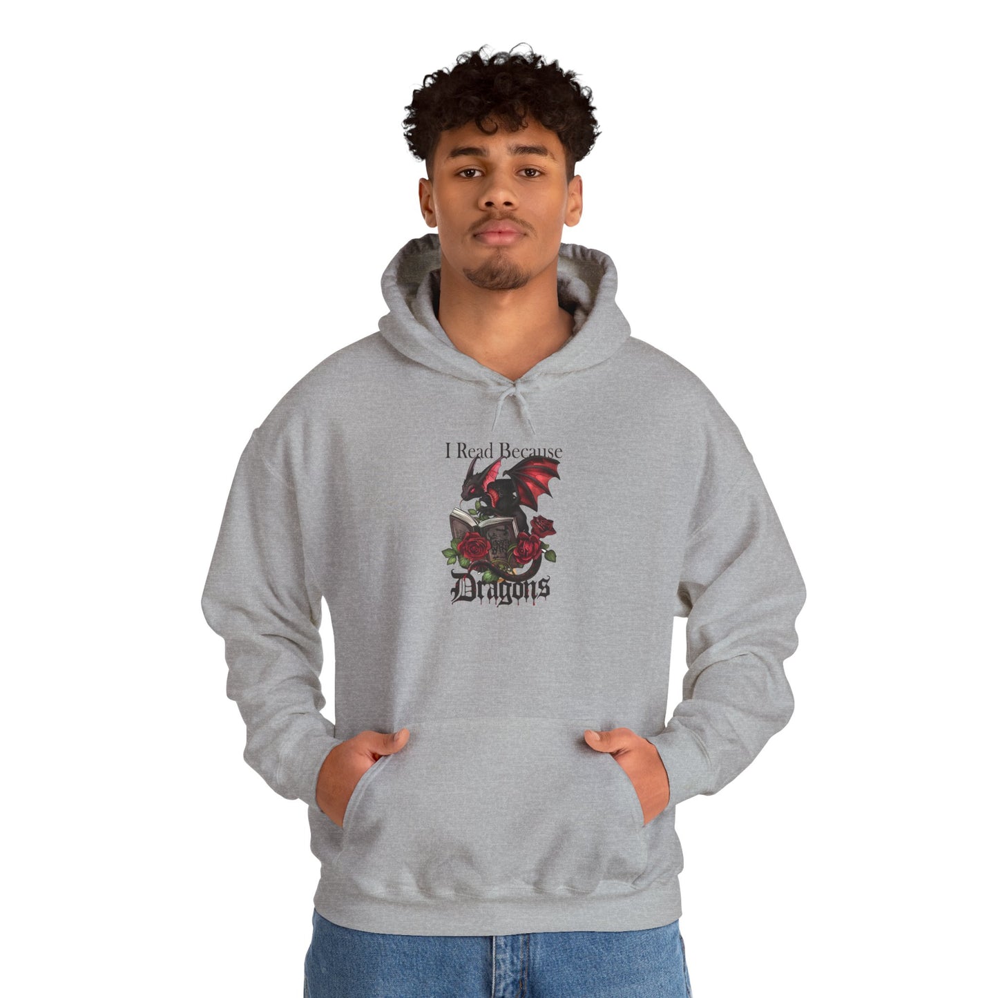 I Read Because Dragons Unisex Hoodie -
