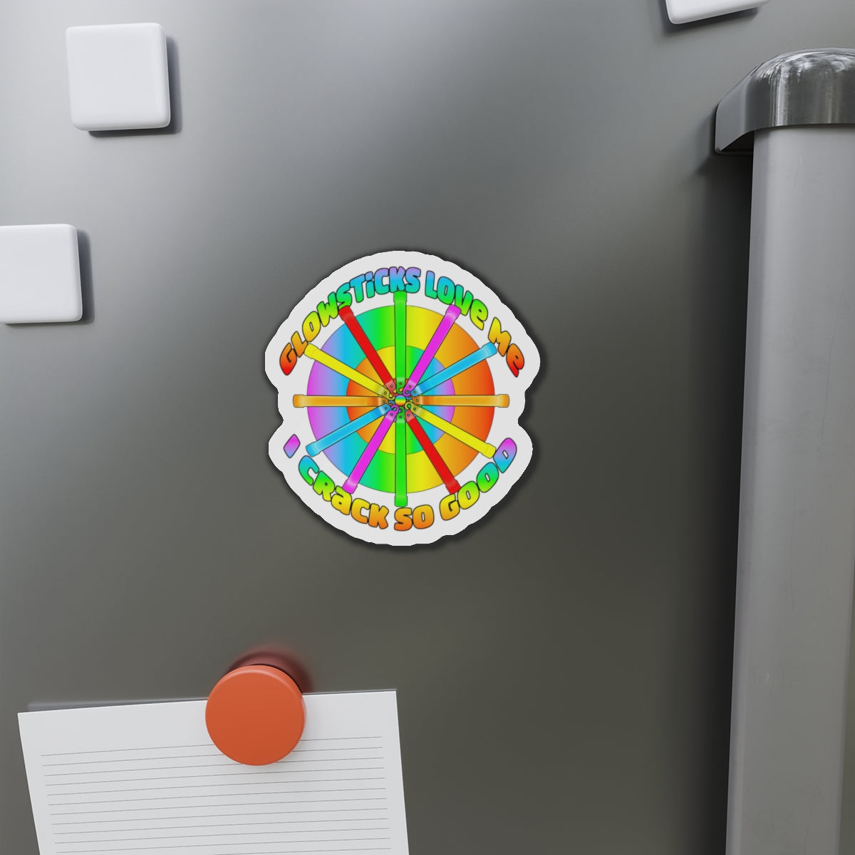 Die-Cut Magnet — "Glowsticks Love Me, I Crack So Good" Colorful Festival Sticker