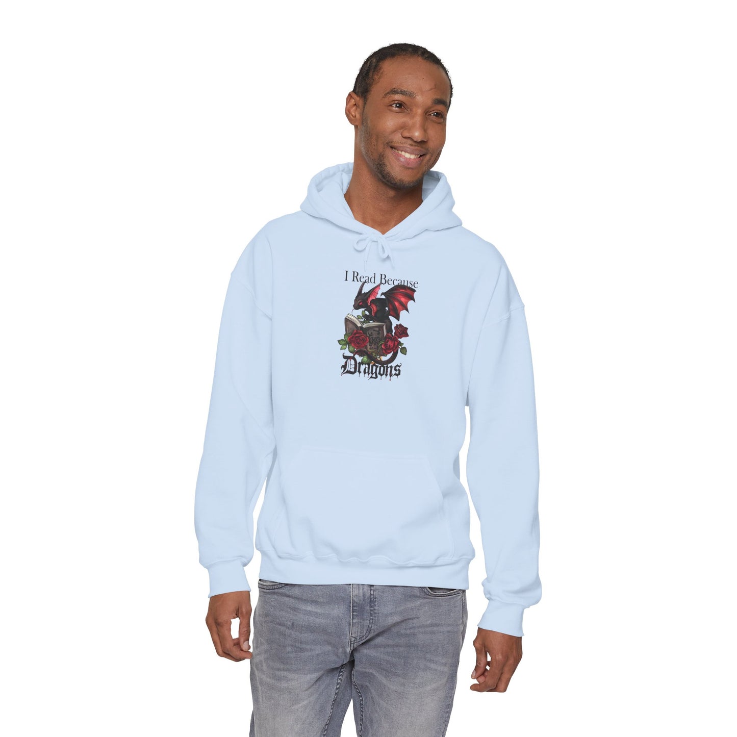 I Read Because Dragons Unisex Hoodie -