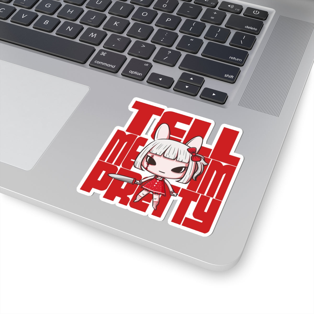 Kawaii Horror Sticker — "Tell Me I’m Pretty" Cute Creepy Sticker