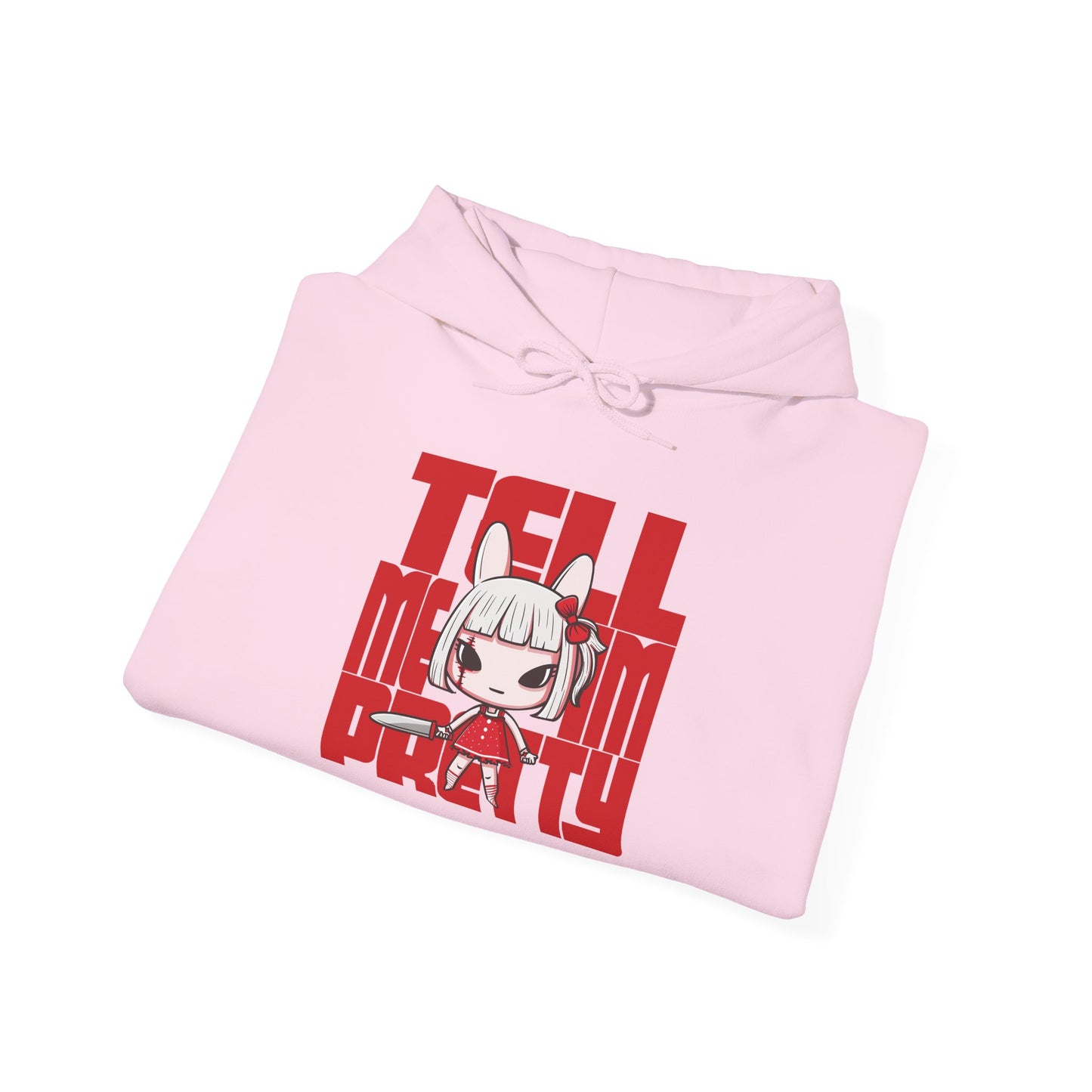 Tell Me I'm Pretty Unisex Hoodie