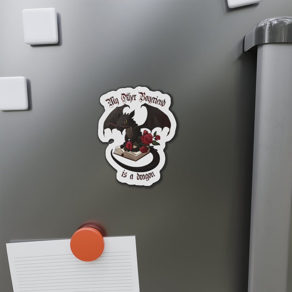 "My Other Boyfriend is a Dragon" Cute Gothic Dragon Die-Cut Magnet