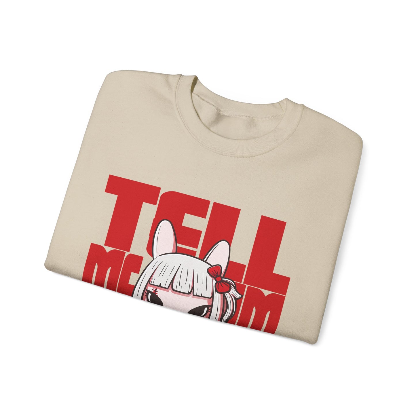 Tell Me I'm Pretty Graphic Sweatshirt