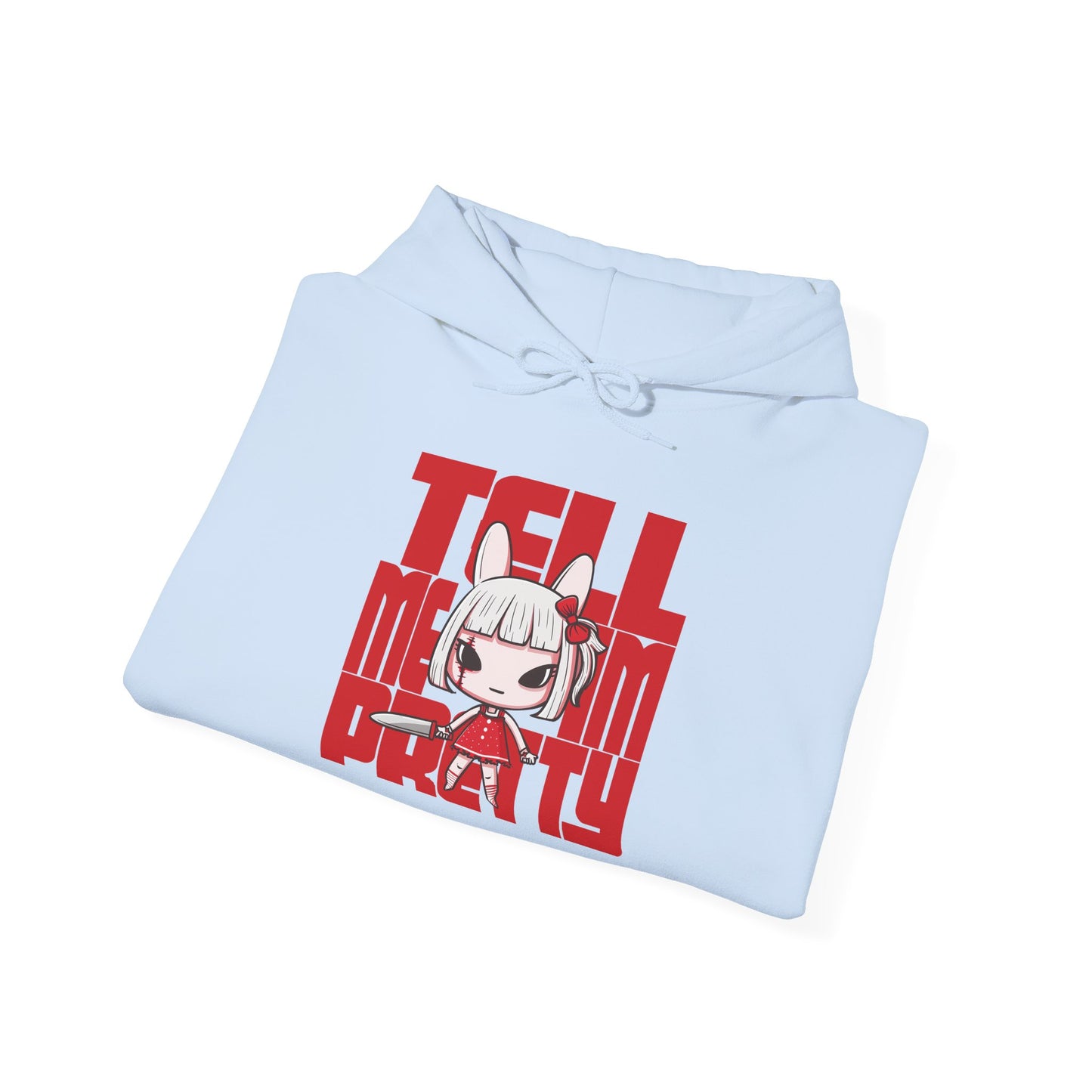 Tell Me I'm Pretty Unisex Hoodie