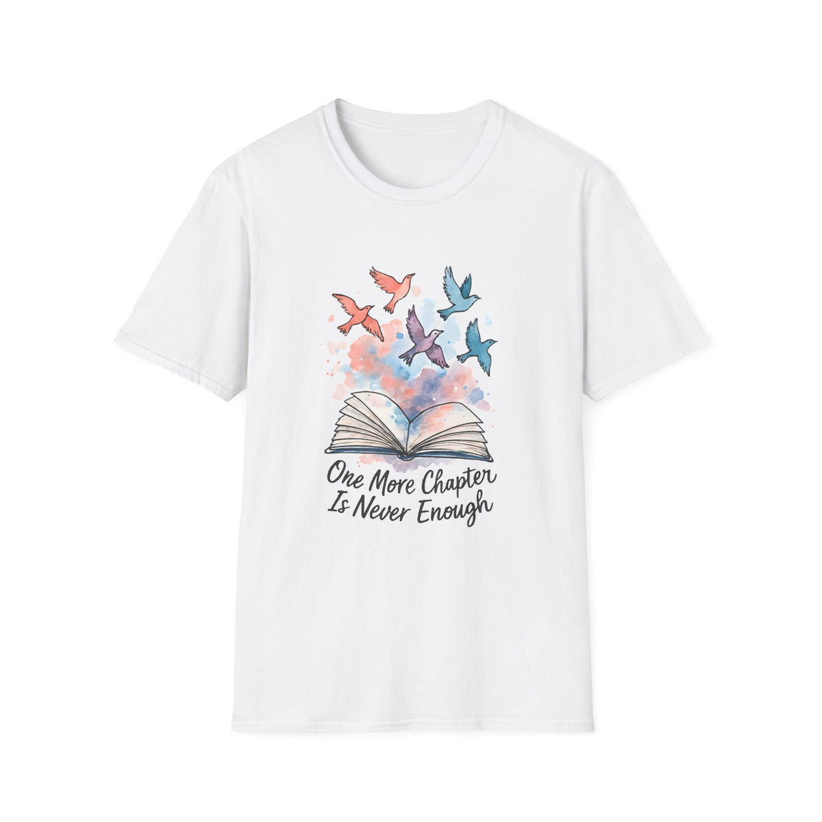 Reading T-Shirt — "One More Chapter Is Never Enough" Watercolor Book & Birds Tee