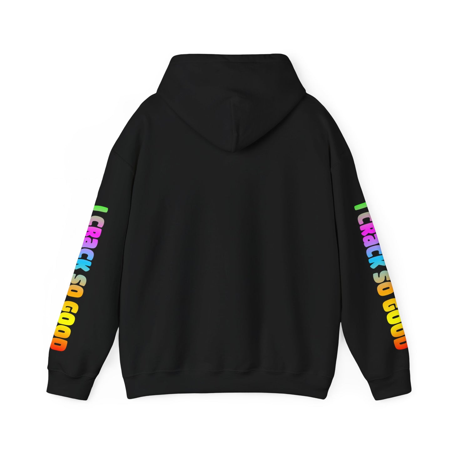 I Crack So Good  Unisex Heavy Blend™ Hooded Sweatshirt