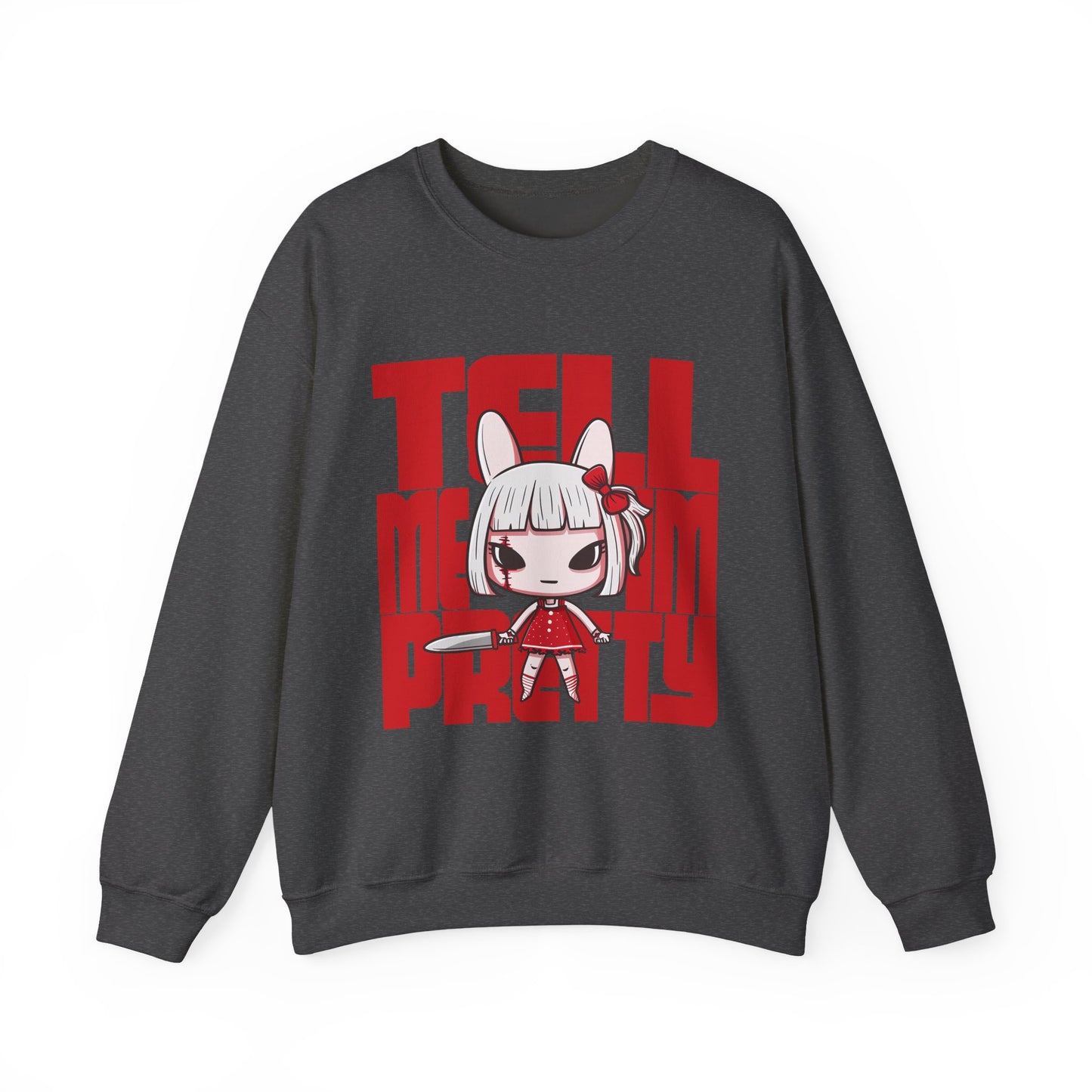 Tell Me I'm Pretty Graphic Sweatshirt