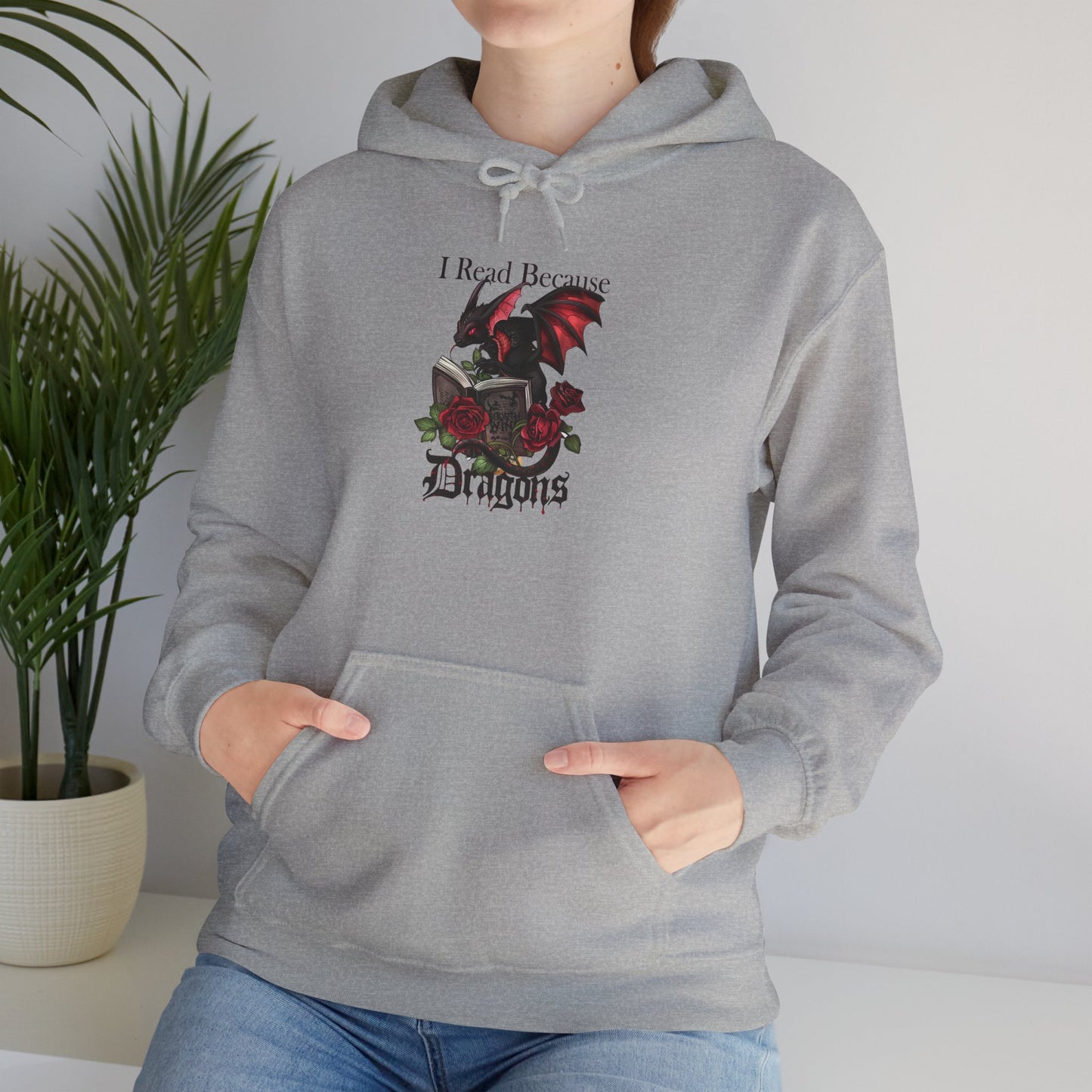 I Read Because Dragons Unisex Hoodie -