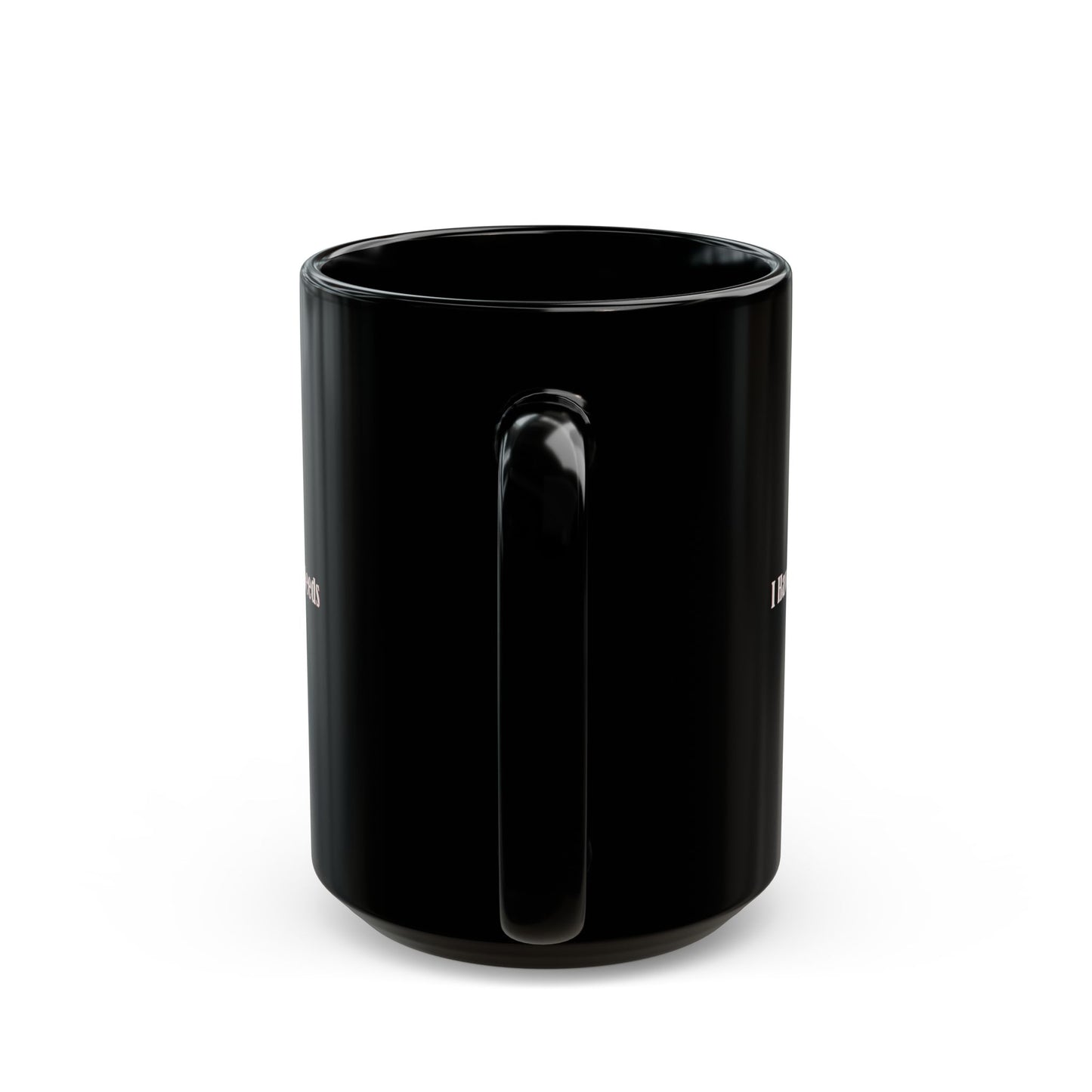 I have special needs (you) - Mug