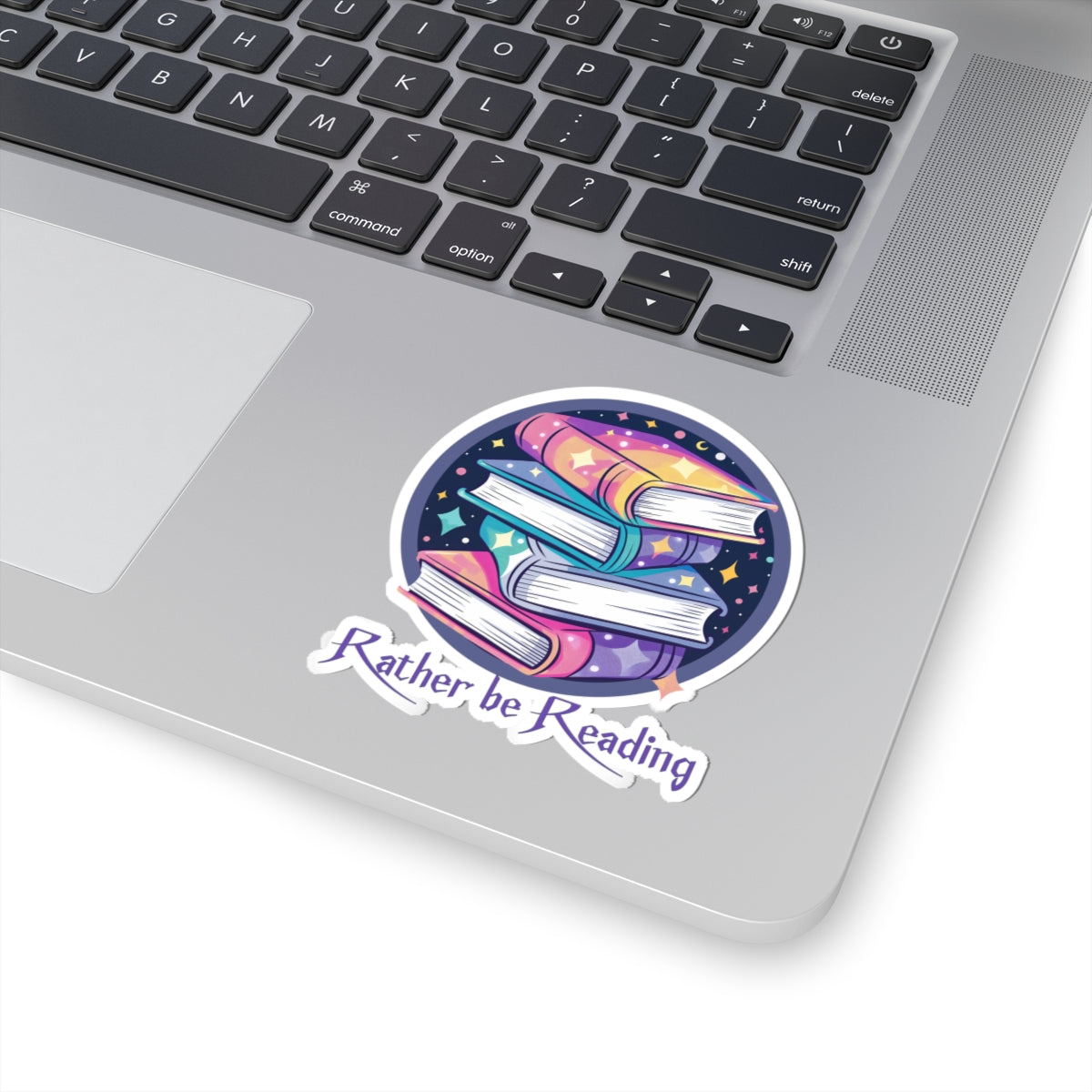 Rather Be Reading Sticker — Colorful Stack of Books Kiss-Cut Sticker for Book Lovers