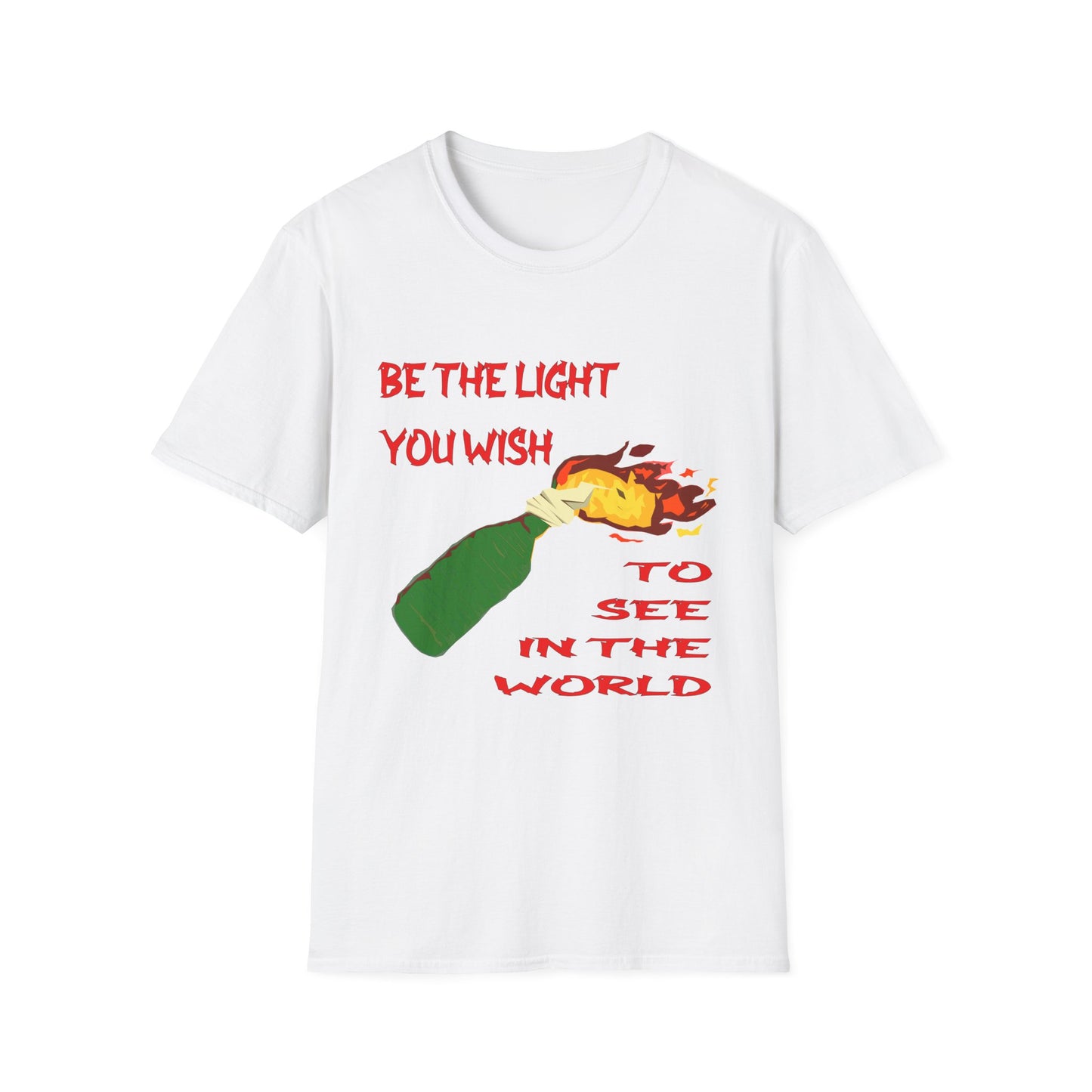 T-Shirt with 'Be the Light You Wish to See in the World' Design