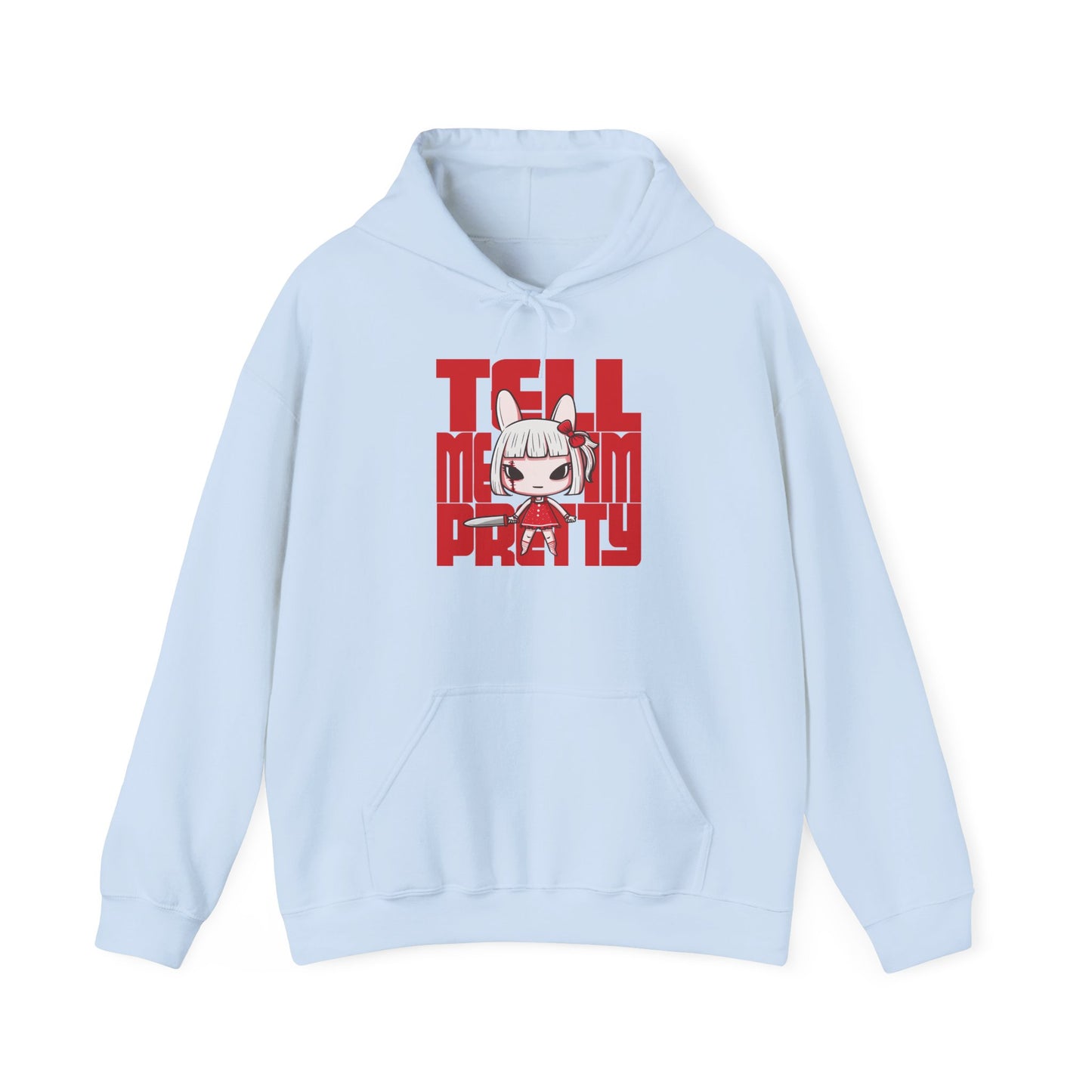 Tell Me I'm Pretty Unisex Hoodie