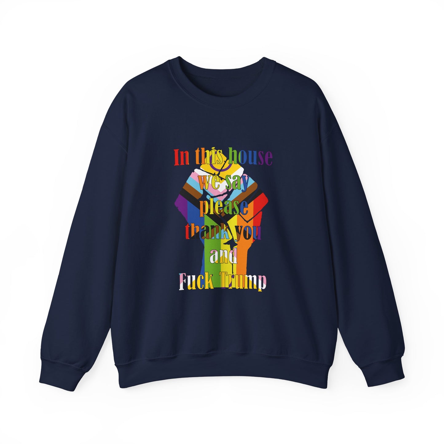 In This House Crewneck Sweatshirt