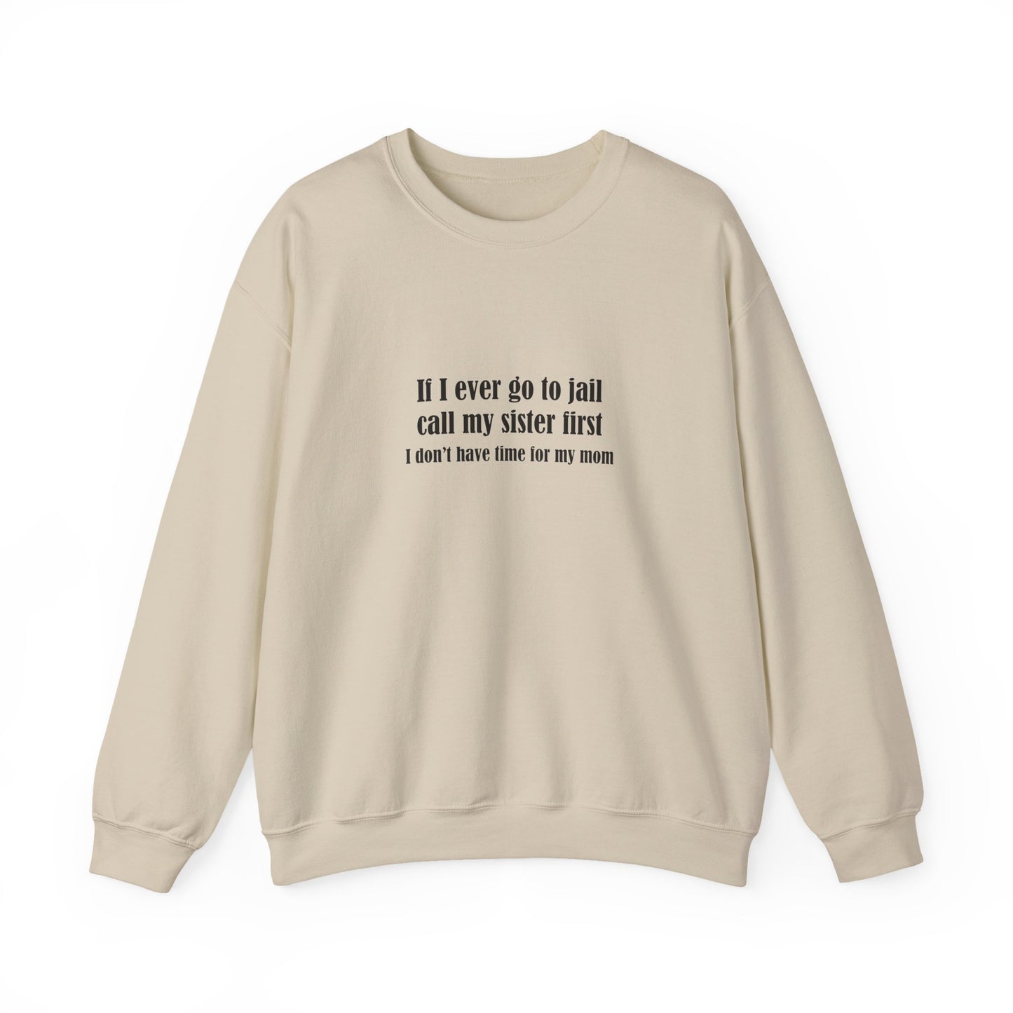 Sister First Crewneck Sweatshirt
