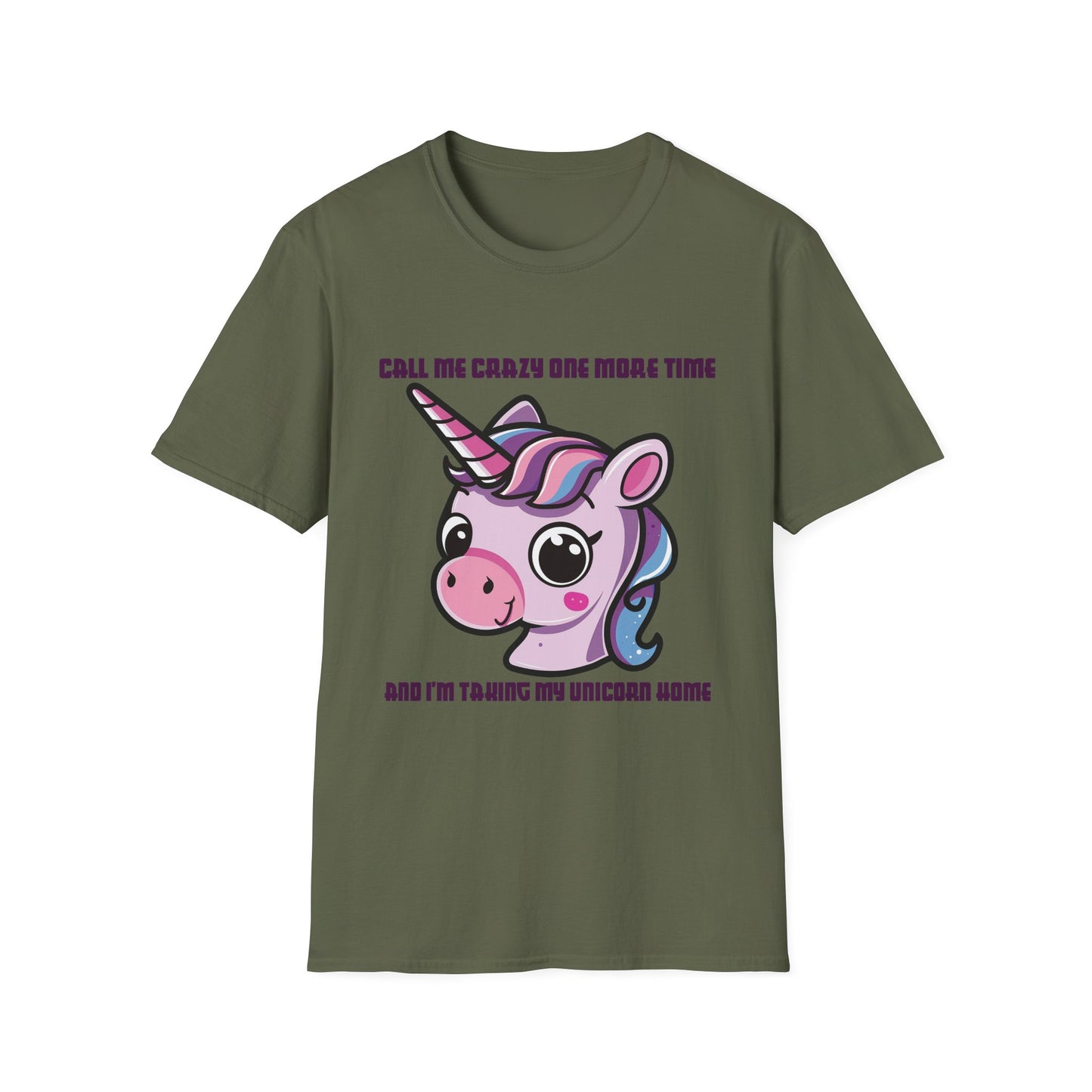Call Me Crazy One More Time Unicorn T-Shirt