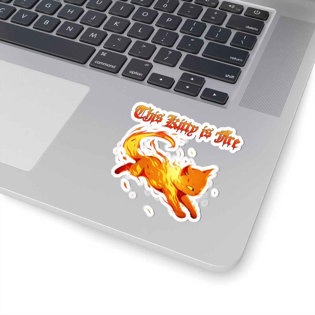 This Kitty Is Fire Sticker — Fiery Cat Kiss-Cut Vinyl Sticker