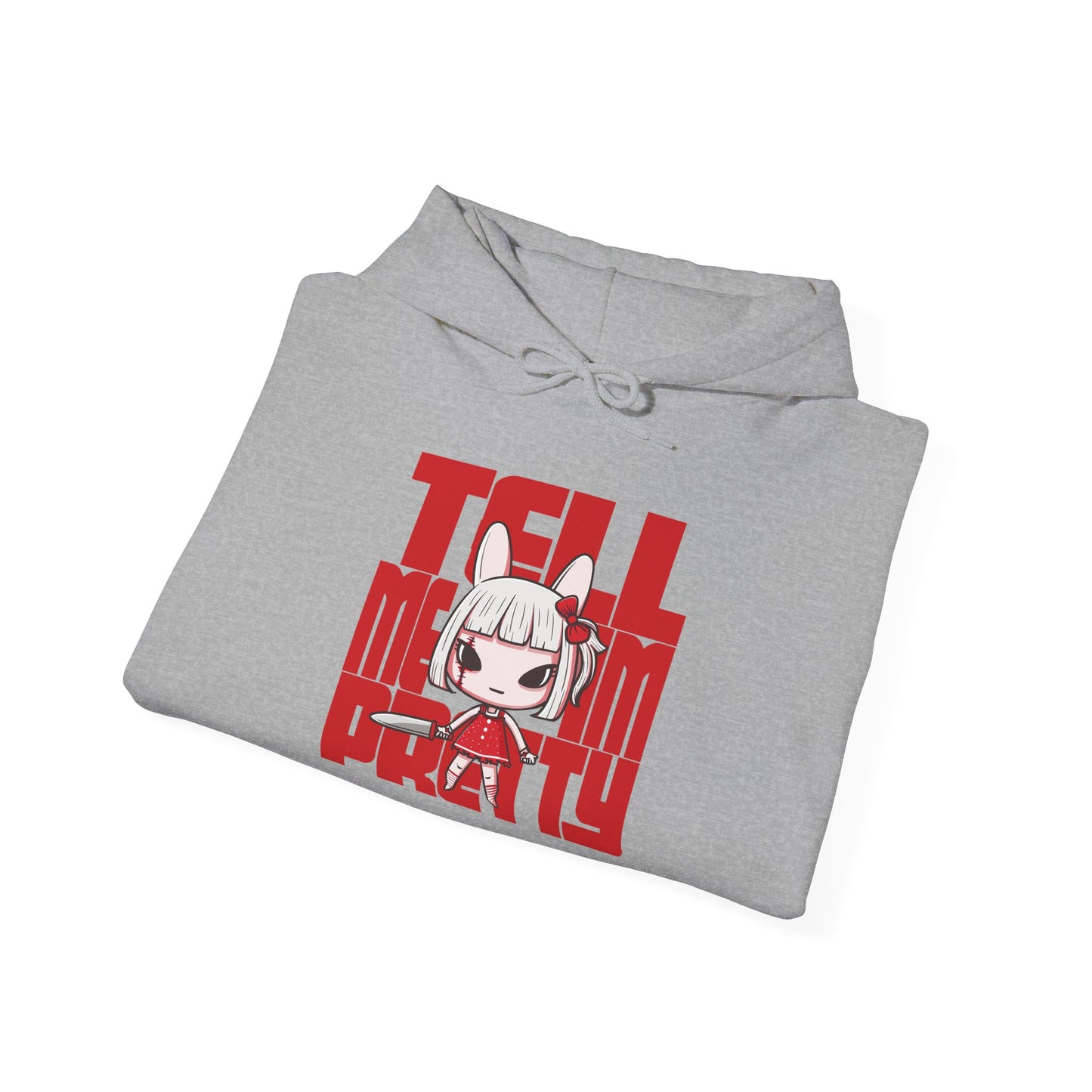 Tell Me I'm Pretty Unisex Hoodie