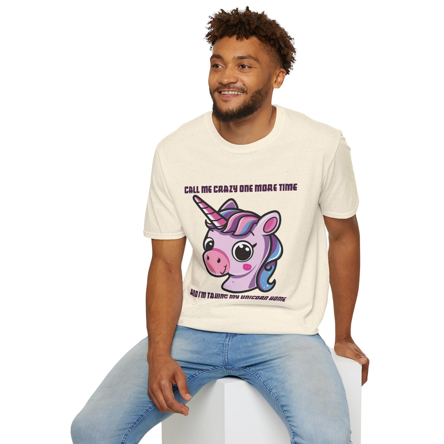 Call Me Crazy One More Time Unicorn T-Shirt