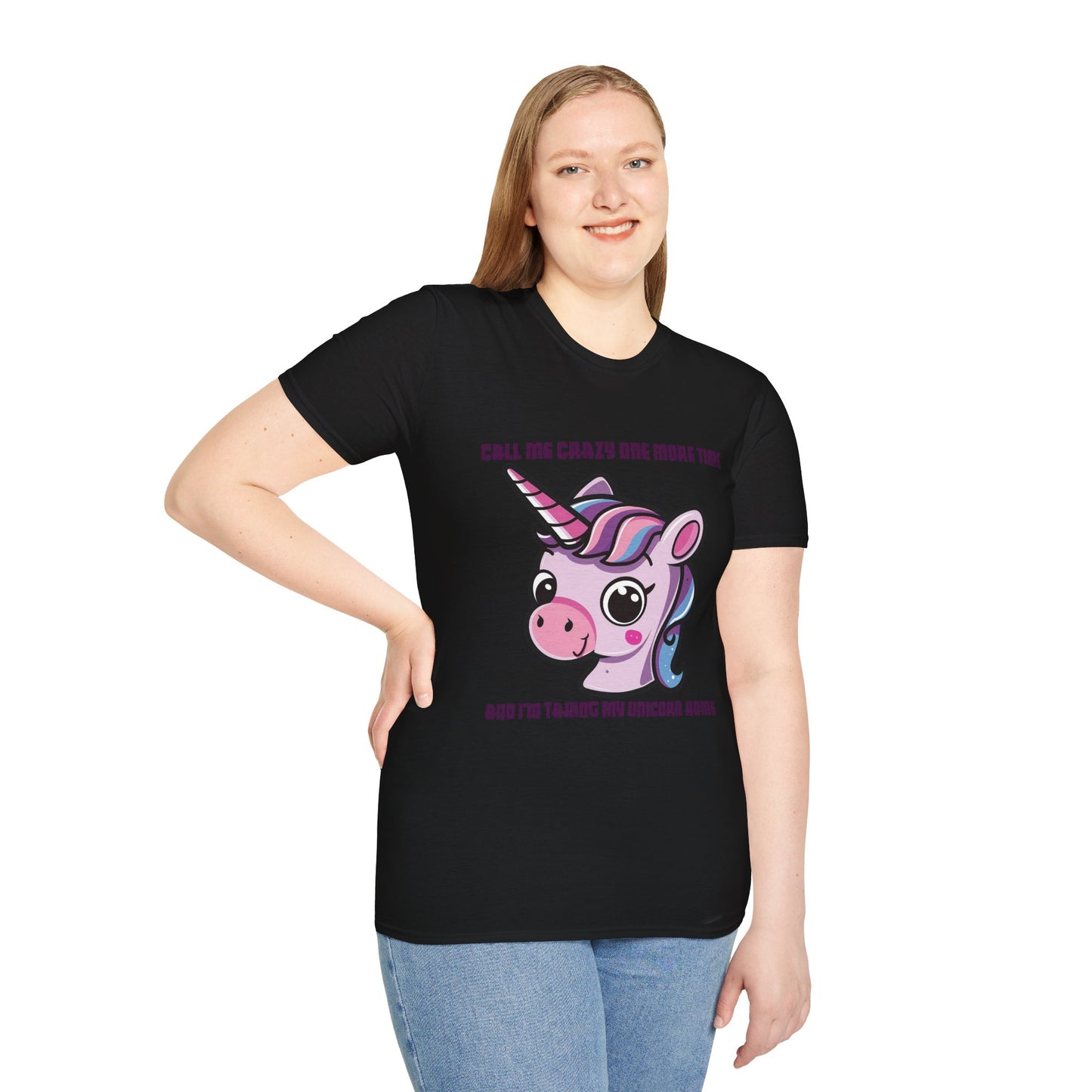 Call Me Crazy One More Time Unicorn T-Shirt