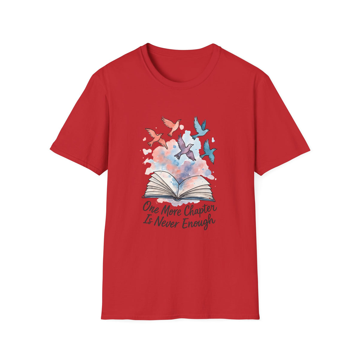 Reading T-Shirt — "One More Chapter Is Never Enough" Watercolor Book & Birds Tee