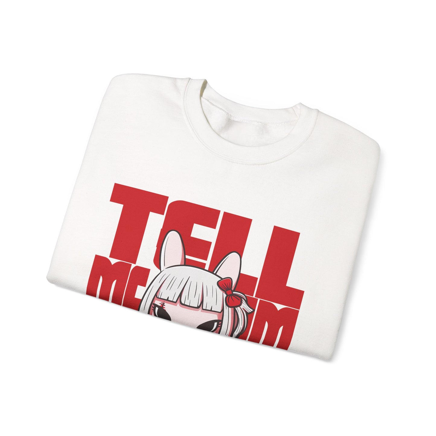 Tell Me I'm Pretty Graphic Sweatshirt