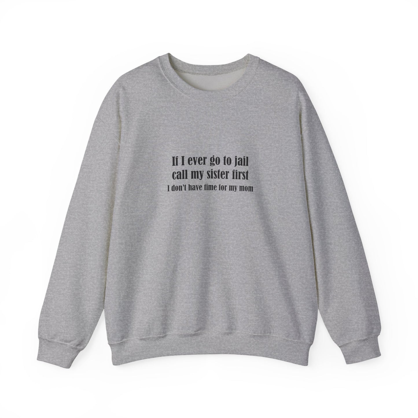 Sister First Crewneck Sweatshirt