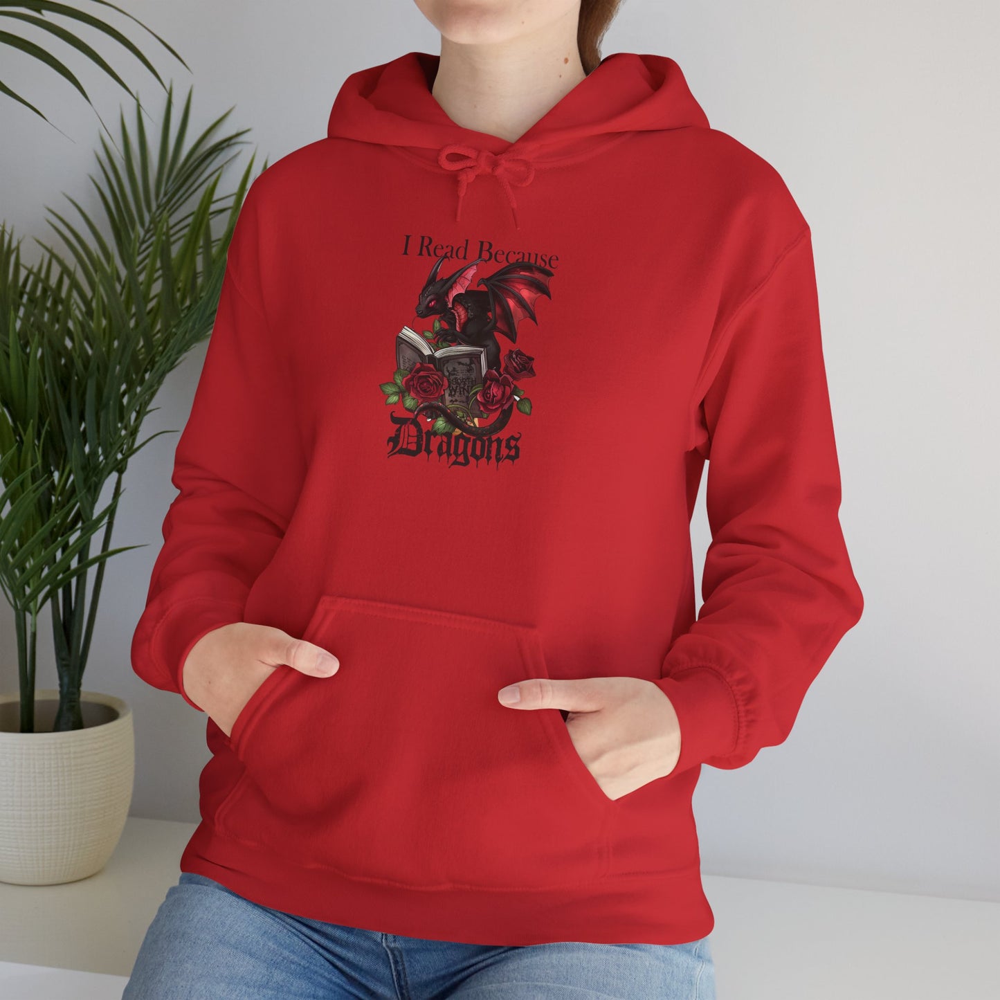 I Read Because Dragons Unisex Hoodie -
