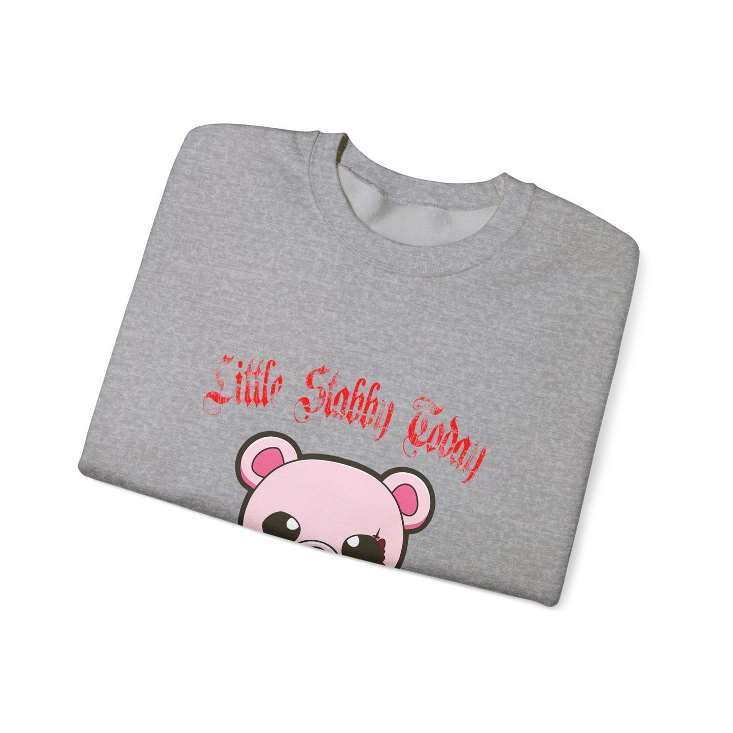 Little Stabby Today Bear Sweatshirt