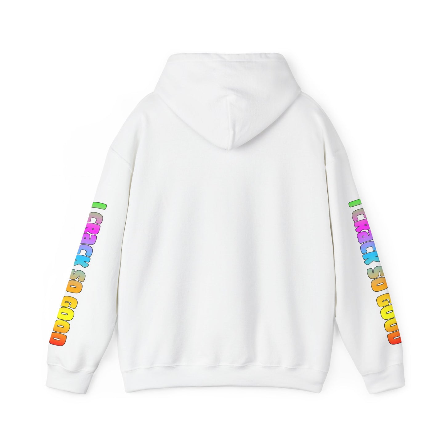 I Crack So Good  Unisex Heavy Blend™ Hooded Sweatshirt