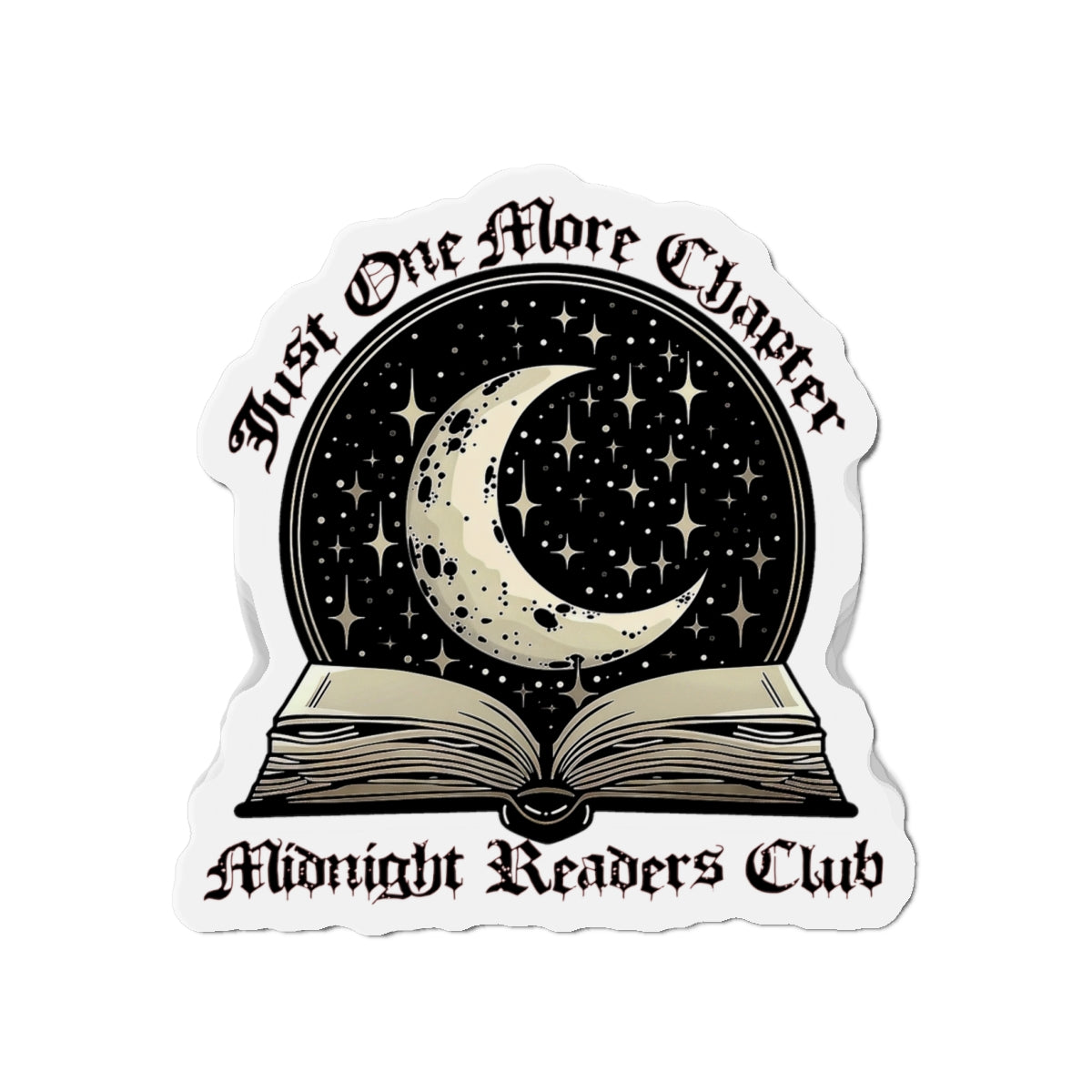 “Just One More Chapter” Midnight Readers Club Book Lover Die-Cut Magnet