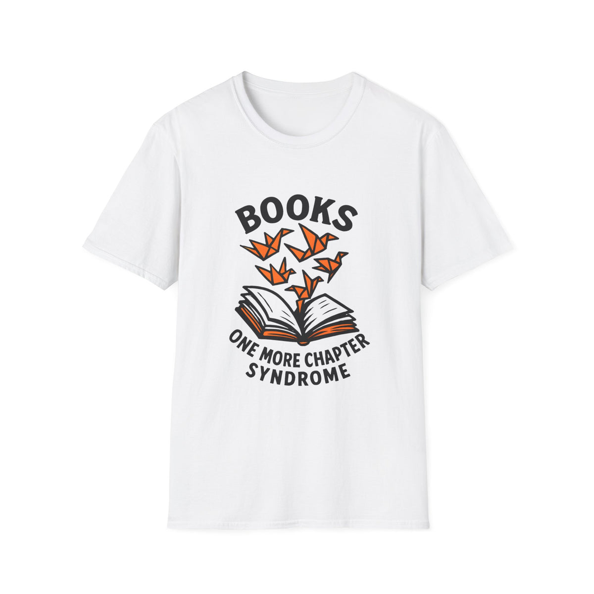 Books "One More Chapter Syndrome" T-Shirt — Reader Gift Tee