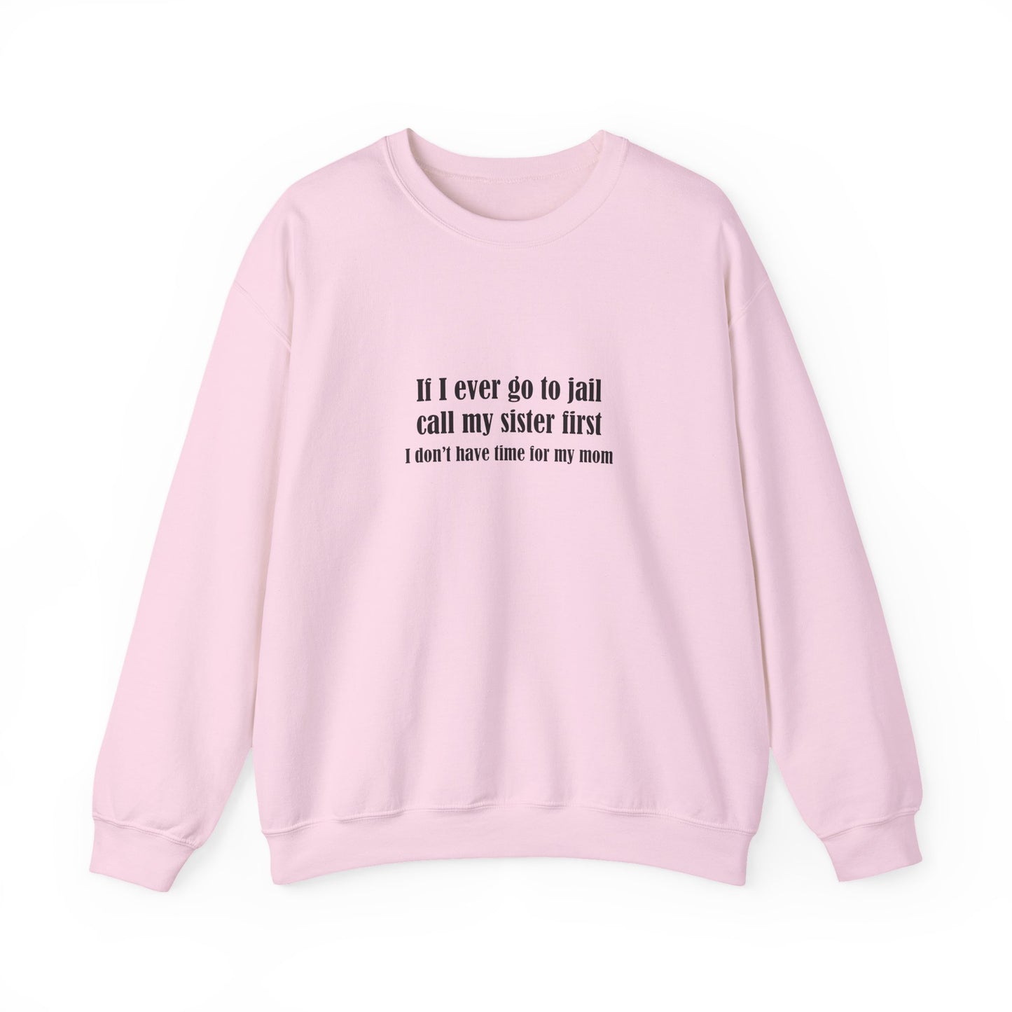 Sister First Crewneck Sweatshirt