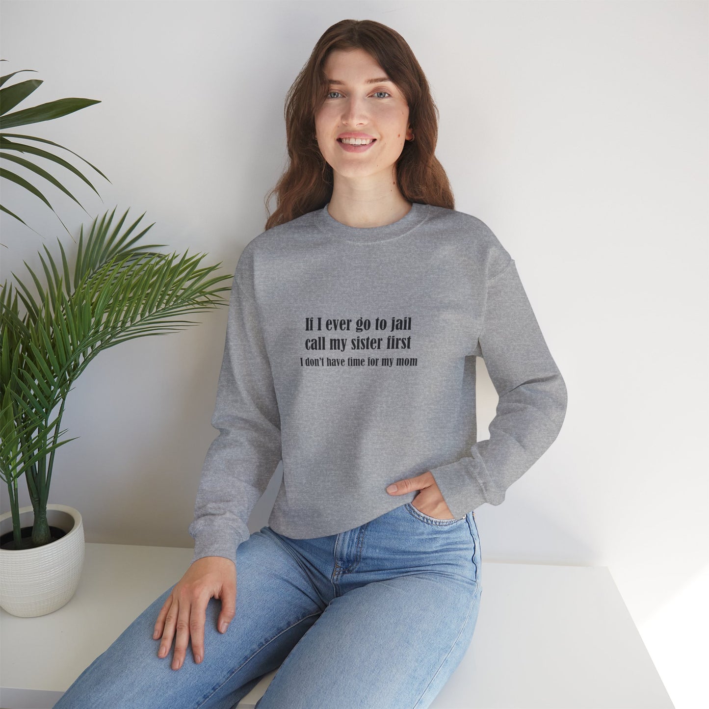 Sister First Crewneck Sweatshirt