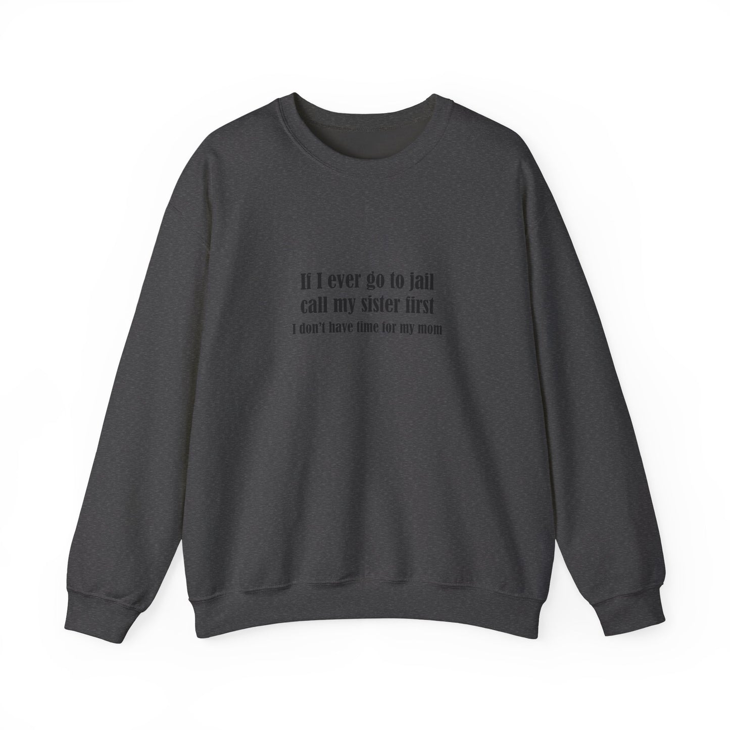 Sister First Crewneck Sweatshirt