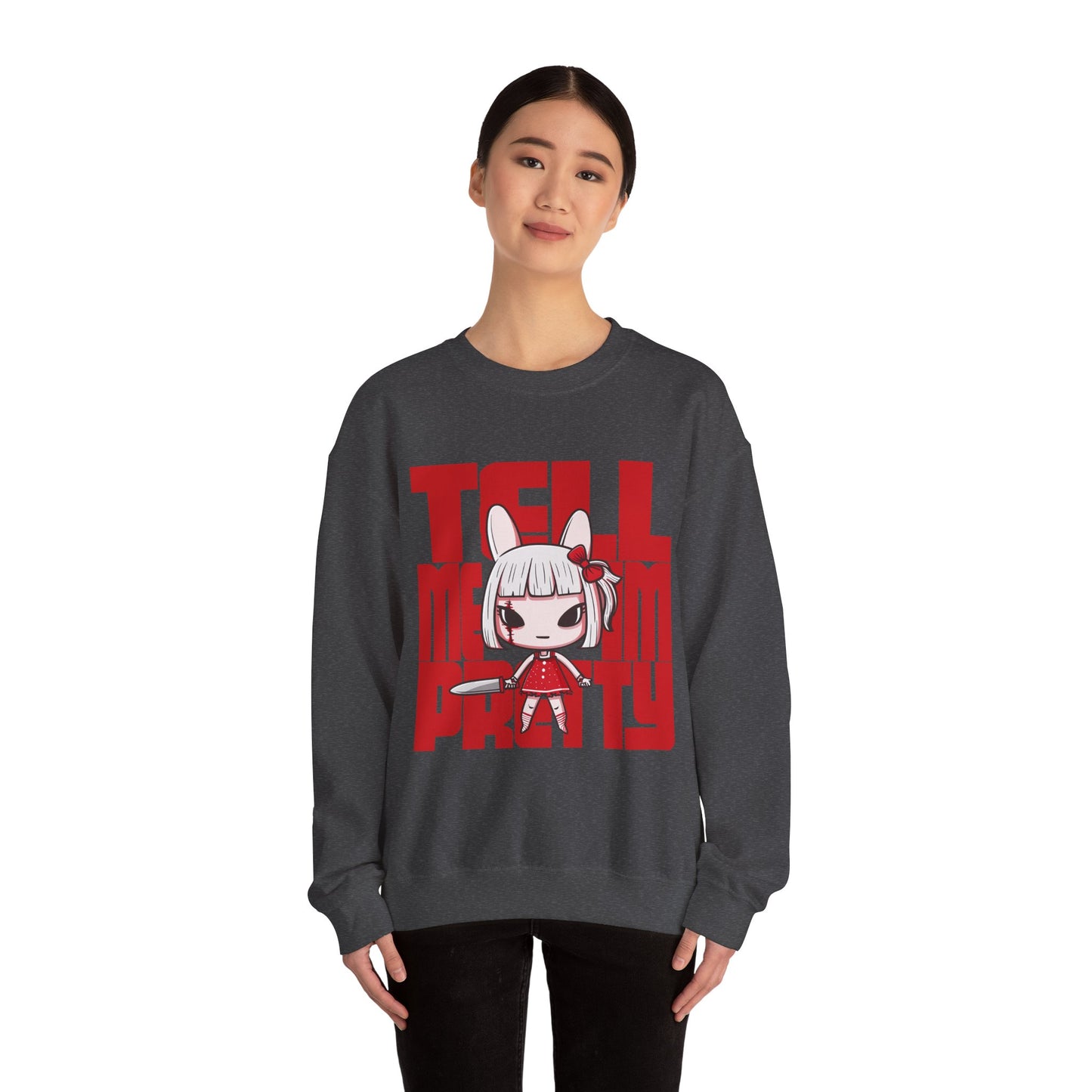 Tell Me I'm Pretty Graphic Sweatshirt