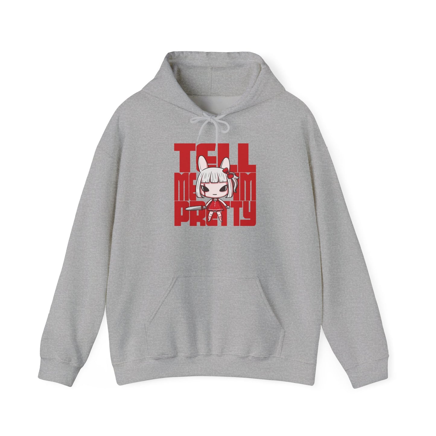 Tell Me I'm Pretty Unisex Hoodie
