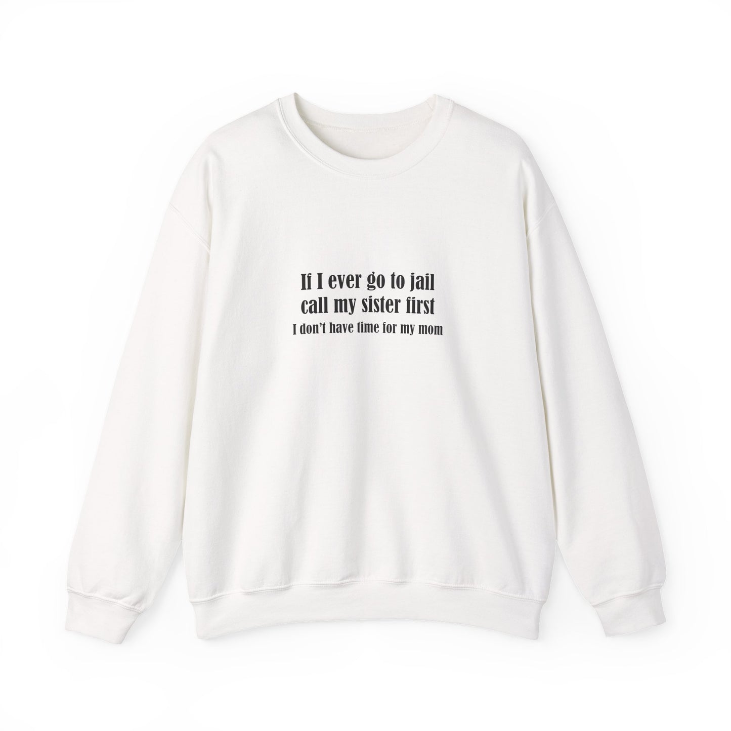 Sister First Crewneck Sweatshirt