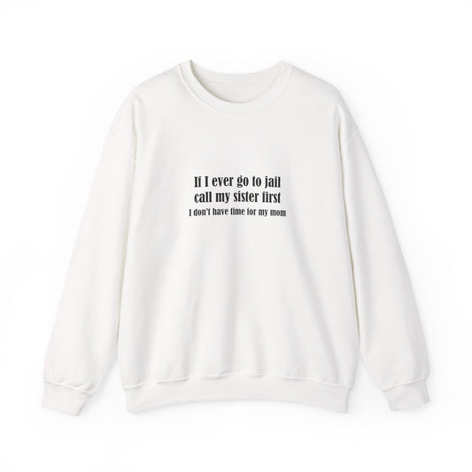 Sister First Crewneck Sweatshirt